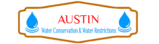 Austin Water Conservation & Water Restrictions